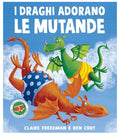 I draghi adorano le mutande