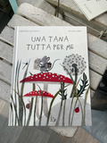 Una tana tutta per me